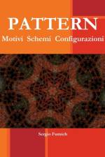 Pattern. Motivi Schemi Configurazioni af Sergio Fumich