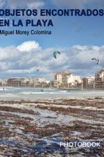 Objetos Encontrados En La Playa af Miguel Morey Colomina