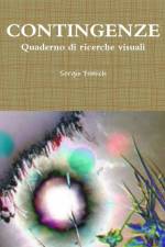 Contingenze. Quaderno Di Ricerche Visuali af Sergio Fumich