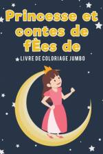 Princesse et contes de fEes de livre de coloriage Jumbo af Coloring Pages for Kids