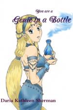 You are a Genie in a Bottle af Daria Kathleen