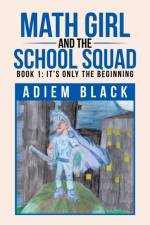 Math Girl and the School Squad af Adiem Black