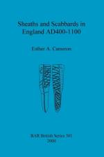 Sheaths and scabbards in England AD400-1100 af Esther A Cameron