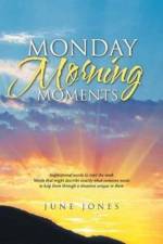 Monday Morning Moments af June Jones