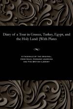 Diary of a Tour in Greece, Turkey, Egypt, and the Holy Land af Mary Georgina Emma Dawson Damer