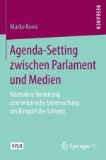 Agenda-Setting Zwischen Parlament Und Medien af Marko Kovic