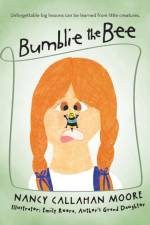 Bumblie the Bee af Nancy Callahan Moore