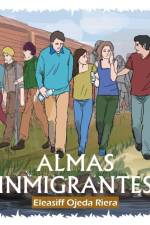 Almas Inmigrantes af Profr Eleasiff Ojeda Riera
