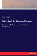Woerterbuch der Coblenzer Mundart af Julius Wegeler