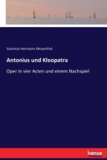 Antonius und Kleopatra af Salomon Hermann Mosenthal
