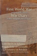 5 DIVISION 95 Infantry Brigade Duke of Cornwall's Light Infantry 1st Battalion
