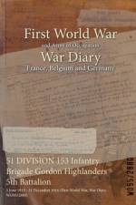 51 DIVISION 153 Infantry Brigade Gordon Highlanders 5th Battalion