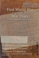 57 DIVISION 171 Infantry Brigade King's (Liverpool Regiment) 2/5 Battalion