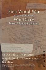 58 DIVISION 174 Infantry Brigade London Regiment 2/6 Battalion