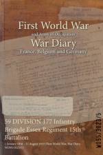 59 DIVISION 177 Infantry Brigade Essex Regiment 15th Battalion