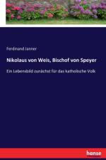 Nikolaus von Weis, Bischof von Speyer af Ferdinand Janner