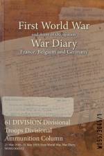 61 DIVISION Divisional Troops Divisional Ammunition Column