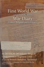 61 DIVISION 183 Infantry Brigade Gloucestershire Regiment 2/4th (City of Bristol) Battalion, Territorial