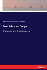 Zwei Jahre am Congo af August Wilhelm Schynse