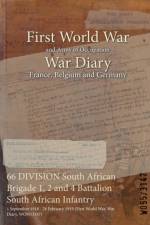 66 DIVISION South African Brigade 1, 2 and 4 Battalion South African Infantry