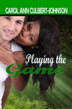 Playing the Game af Carol Ann Culbert Johnson