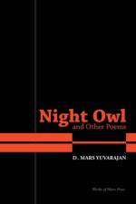 Night Owl and Other Poems af Dushyandhan Mars Yuvarajan
