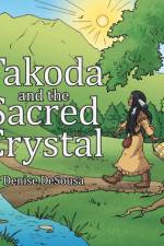 Takoda and the Sacred Crystal af Denise DeSousa