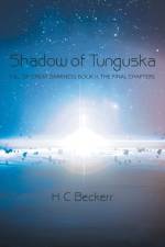 Shadow of Tunguska af H C Beckerr