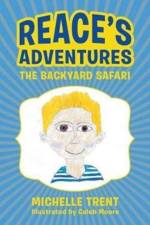 Reace's Adventures af Michelle Trent