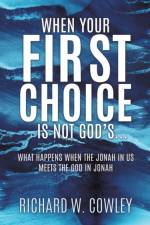 When Your First Choice Is Not God's... af Richard W Cowley