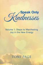 Speak Only Kindnesses