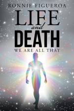 Life and Death af Ronnie Figueroa