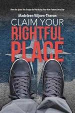 Claim Your Rightful Place af Madeleen Viljoen-Theron