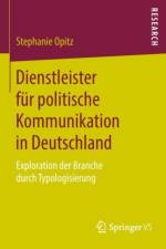 Dienstleister Fur Politische Kommunikation in Deutschland af Stephanie Opitz