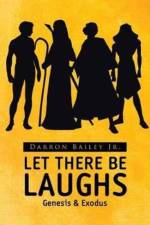 Let There Be Laughs af Darron Bailey Jr