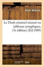 Droit Criminel Resume En Tableaux Synoptiques, 5e Edition af Albert Wilhelm