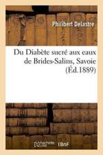 Du Diabete Sucre Aux Eaux de Brides-Salins Savoie af Philibert Delastre