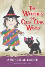 Witches of Old Oak Wood af Angela M Lodge