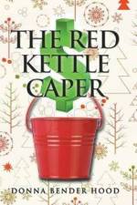Red Kettle Caper af Donna Bender Hood