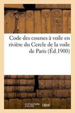 Code Des Courses A Voile En Riviere Du Cercle de la Voile de Paris af Imp de Protat Freres