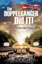 The DOPPELGANGER Did IT! af Professor of Finance David Miles