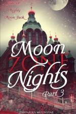 Moon Zone Nights - Part 3 af Eshparika Muunstar