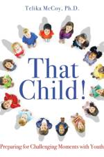 That Child! af Telika McCoy Ph D