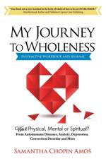 My Journey To Wholeness Interactive Workbook and Journal af Samantha Chopin Amos