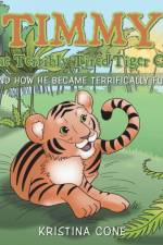 Timmy The Terribly Tired Tiger Cub af Kristina Cone