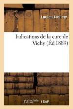 Indications de la Cure de Vichy af Lucien Grellety