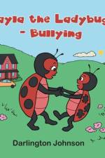 Layla the Ladybug - Bullying af Darlington Johnson