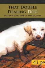 That Double Dealing Dog af D J Posner