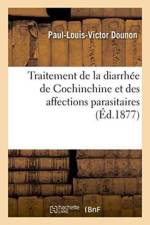 Traitement de la Diarrhee de Cochinchine Et Des Affections Parasitaires af Paul-Louis-Victor Dounon