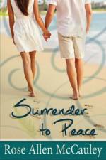 Surrender to Peace af Rose McCauley